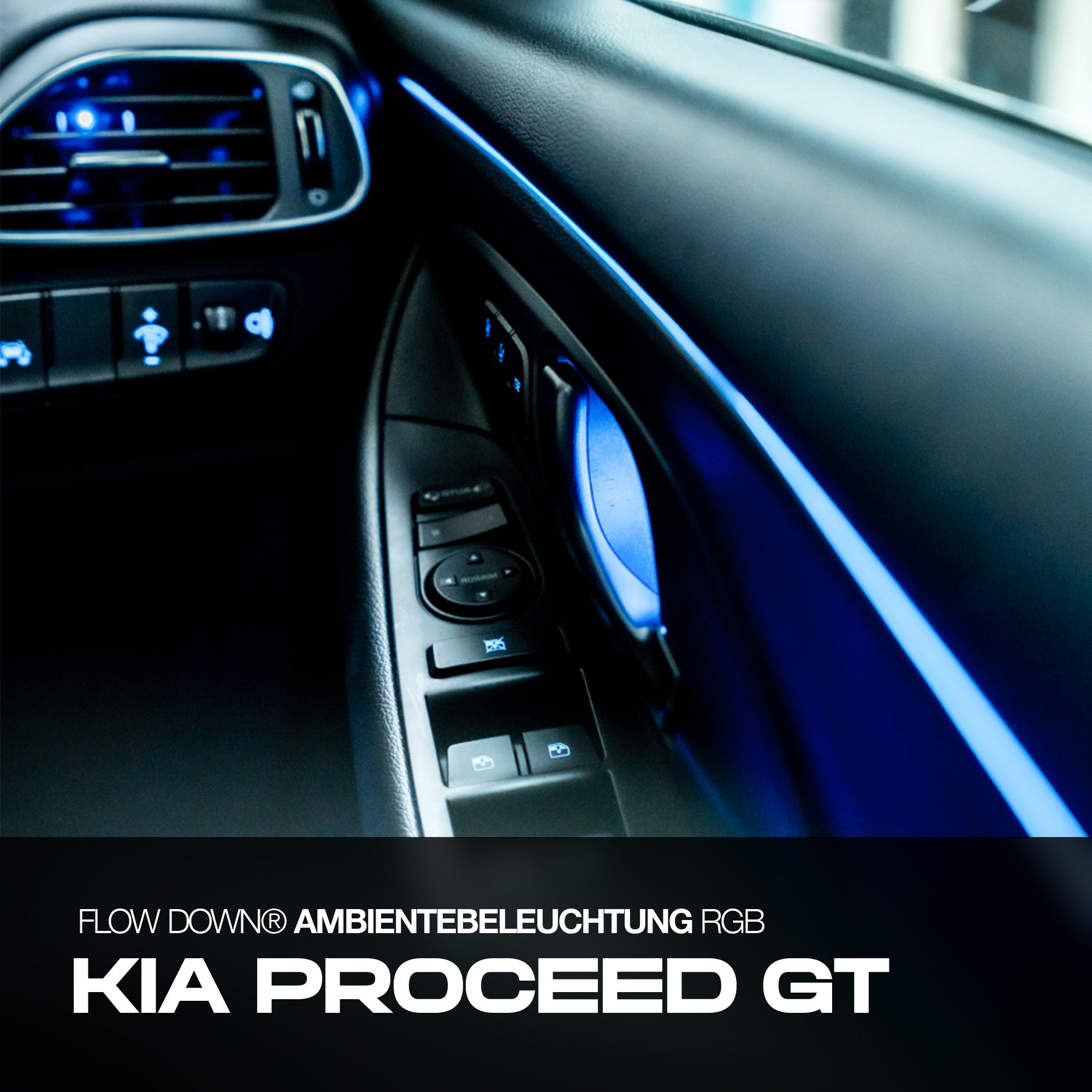 FLOW DOWN® Ambientebeleuchtung 2.0 Nachrüstung für Kia Ceed/Proceed GT   FLOW DOWN®