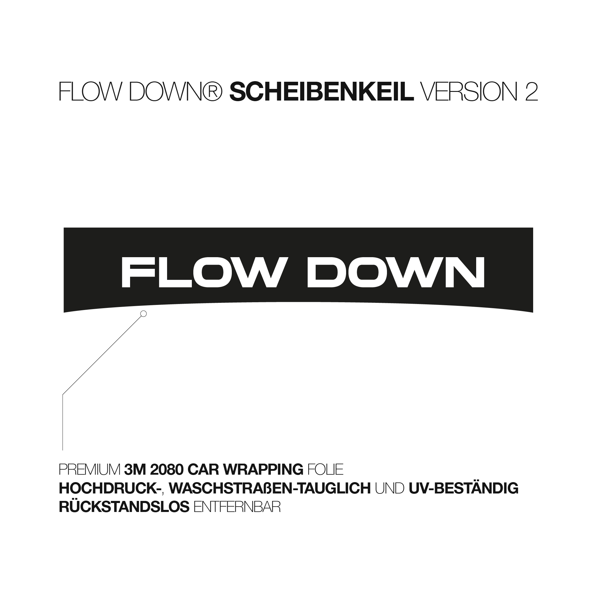 FLOW DOWN® Scheibenkeil V.2   FLOW DOWN®