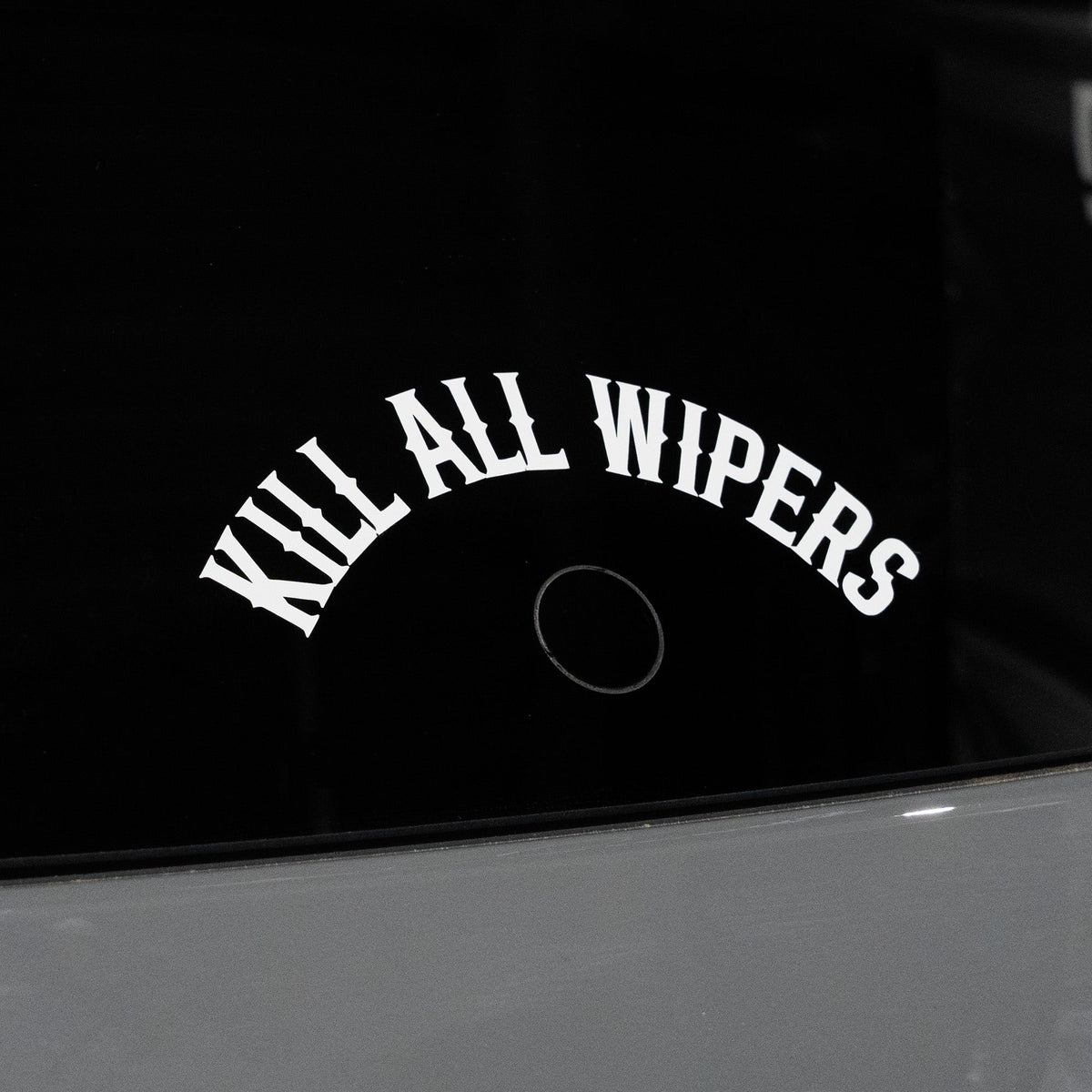 KILL ALL WIPERS STICKER   FLOW DOWN®